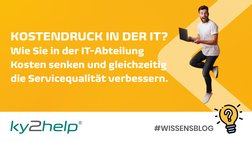 KYBERNA Wissensblog: IT-Kosten senken mit ITSM Software ky2help KYBERNA Wissensblog: IT-Kosten senken mit ITSM Software ky2help